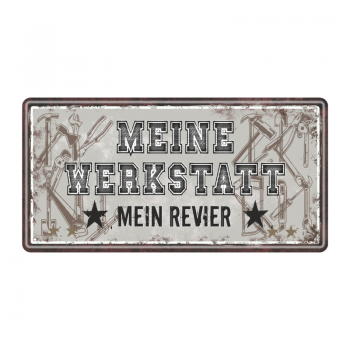 Metallschild "Meine Werkstatt"